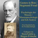 Psychologie der Massen / Massenpsychologie und Ich-Analyse: Zwei Standardwerke der Sozialpsychologie Audiobook