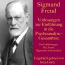 Sigmund Freud: Vorlesungen zur Einführung in die Psychoanalyse – Gesamtbox: Die Fehlleistungen, Der  Audiobook