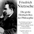 Friedrich Nietzsche: Die große Hörbuch Box der Philosophie: 'Über Wahrheit und Lüge im außermoralisc Audiobook