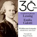 30 Minuten: Gotthold Ephraim Lessings 'Emilia Galotti': Weltliteratur kompakt: Schneller hören – meh Audiobook