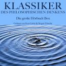 [German] - Klassiker des philosophischen Denkens: Die große Hörbuch Box: Ein Grundlagenwerk der Philosophie