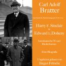 [German] - Carl Adolf Bratter: Harry F. Sinclair und Edward L. Doheny. Amerikanische Öl- und Räuberb Audiobook