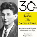[German] - 30 Minuten: Franz Kafkas 'Die Verwandlung': Weltliteratur kompakt: Schneller hören – mehr Audiobook