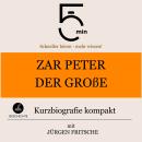 [German] - Zar Peter der Große: Kurzbiografie kompakt: 5 Minuten: Schneller hören – mehr wissen! Audiobook