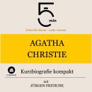 [German] - Agatha Christie: Kurzbiografie kompakt: 5 Minuten: Schneller hören – mehr wissen! Audiobook