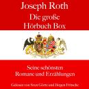 [German] - Joseph Roth: Die große Hörbuch Box: Seine schönsten Romane und Erzählungen Audiobook