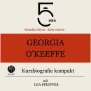 [German] - Georgia O`Keeffe: Kurzbiografie kompakt: 5 Minuten: Schneller hören – mehr wissen! Audiobook