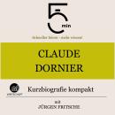 [German] - Claude Dornier: Kurzbiografie kompakt: 5 Minuten: Schneller hören – mehr wissen! Audiobook