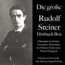 [German] - Die große Rudolf Steiner Hörbuch Box: Philosophie der Freiheit, Theosophie, Erkenntnisse  Audiobook