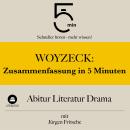 [German] - Woyzeck: Zusammenfassung in 5 Minuten: Abitur Literatur Drama: Schneller hören – mehr wis Audiobook