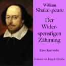 [German] - William Shakespeare: Der Widerspenstigen Zähmung: Eine Komödie. Ungekürzt gelesen. Audiobook