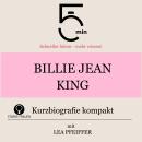 [German] - Billie Jean King: Kurzbiografie kompakt: 5 Minuten: Schneller hören – mehr wissen! Audiobook