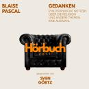 [German] - Gedanken. Philosophische Notizen über die Religion und andere Themen. Eine Auswahl.: Hörbuchzeit: Klassiker der Weltliteratur Audiobook