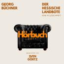 [German] - Der Hessische Landbote. Eine Flugschrift.: Hörbuchzeit: Klassiker der Weltliteratur Audiobook