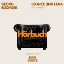 [German] - Leonce und Lena. Ein Lustspiel.: Hörbuchzeit: Klassiker der Weltliteratur Audiobook