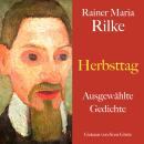 [German] - Rainer Maria Rilke: Herbsttag: Ausgewählte Gedichte Audiobook