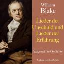 [German] - William Blake: Lieder der Unschuld und Lieder der Erfahrung: Ausgewählte Gedichte Audiobook