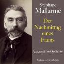 [German] - Stéphane Mallarmé: Der Nachmittag eines Fauns: Ausgewählte Gedichte Audiobook