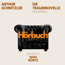 [German] - Traumnovelle. Eine Novelle.: Hörbuchzeit: Klassiker der Weltliteratur Audiobook