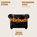 [German] - Bulemanns Haus. Eine Novelle.: Hörbuchzeit: Klassiker der Weltliteratur Audiobook
