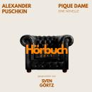 [German] - Pique Dame. Eine Novelle.: Hörbuchzeit: Klassiker der Weltliteratur Audiobook