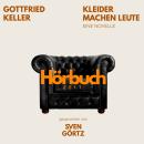 [German] - Kleider machen Leute. Eine Novelle.: Hörbuchzeit: Klassiker der Weltliteratur Audiobook