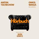 [German] - Onkel Wanja. Ein Drama.: Hörbuchzeit: Klassiker der Weltliteratur Audiobook