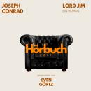 [German] - Lord Jim. Ein Roman.: Hörbuchzeit: Klassiker der Weltliteratur Audiobook