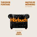 [German] - Mathilde Möhring. Ein Roman.: Hörbuchzeit: Klassiker der Weltliteratur Audiobook