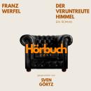 [German] - Der veruntreute Himmel. Ein Roman.: Hörbuchzeit: Klassiker der Weltliteratur Audiobook