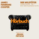 [German] - Der Wildtöter. Lederstrumpf, Teil 1. Eine Abenteuergeschichte.: Hörbuchzeit: Klassiker der Weltliteratur Audiobook