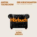 [German] - Der Kirschgarten. Eine tragische Komödie.: Hörbuchzeit: Klassiker der Weltliteratur Audiobook