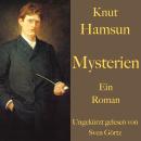 [German] - Knut Hamsun: Mysterien: Ein Roman. Ungekürzt gelesen. Audiobook
