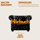 [German] - Denkbilder. Ein Kaleidoskop literarisch-philosophischer Miniaturen.: Hörbuchzeit: Klassiker der Weltliteratur Audiobook