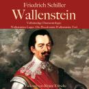 [German] - Friedrich Schiller: Wallenstein. Vollständige Dramentrilogie: Wallensteins Lager, Die Piccolomini, Wallensteins Tod. Audiobook