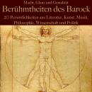 [German] - Macht, Glanz und Genialität: Berühmtheiten des Barock: 20 Persönlichkeiten aus Literatur, Kunst, Musik, Philosophie, Wissenschaft und Politik Audiobook