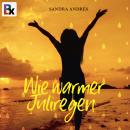 Wie warmer Juliregen Audiobook