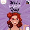 What a FANNY year - Part 1 Audiobook