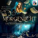 Die Wispernden Bücher - Morgenlicht Audiobook