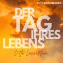 [German] - Lotte Laserstein: Der Tag ihres Lebens Audiobook
