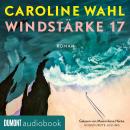 [German] - Windstärke 17: Der neue Roman nach ›22 Bahnen‹ | Nominiert für das Lieblingsbuch der Unab Audiobook
