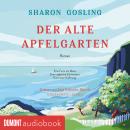 [German] - Der alte Apfelgarten: Roman Audiobook