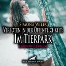 [German] - Verboten in der Öffentlichkeit: Im Tierpark / Erotik Audio Story / Erotisches Hörbuch: Er Audiobook