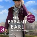 [German] - Her Errant Earl - Verrucht und adelig - Wicked Husbands, Band 1 (Ungekürzt) Audiobook