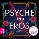 [German] - Psyche und Eros - Denn wahre Liebe ist mehr als ein Mythos (Ungekürzt) Audiobook