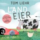 [German] - Landeier (Ungekürzt) Audiobook