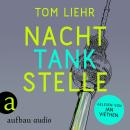 [German] - Nachttankstelle (Ungekürzt) Audiobook