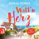 [German] - Watt'n Herz - Wattenmeer und Liebesglück, Band 2 (Ungekürzt) Audiobook