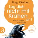 [German] - Leg dich nicht mit Krähen an! - Wie die Tierwelt zurückschlägt (Ungekürzt) Audiobook