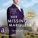 [German] - Her Missing Marquess - Verrucht und adelig - Wicked Husbands, Band 5 (Ungekürzt) Audiobook